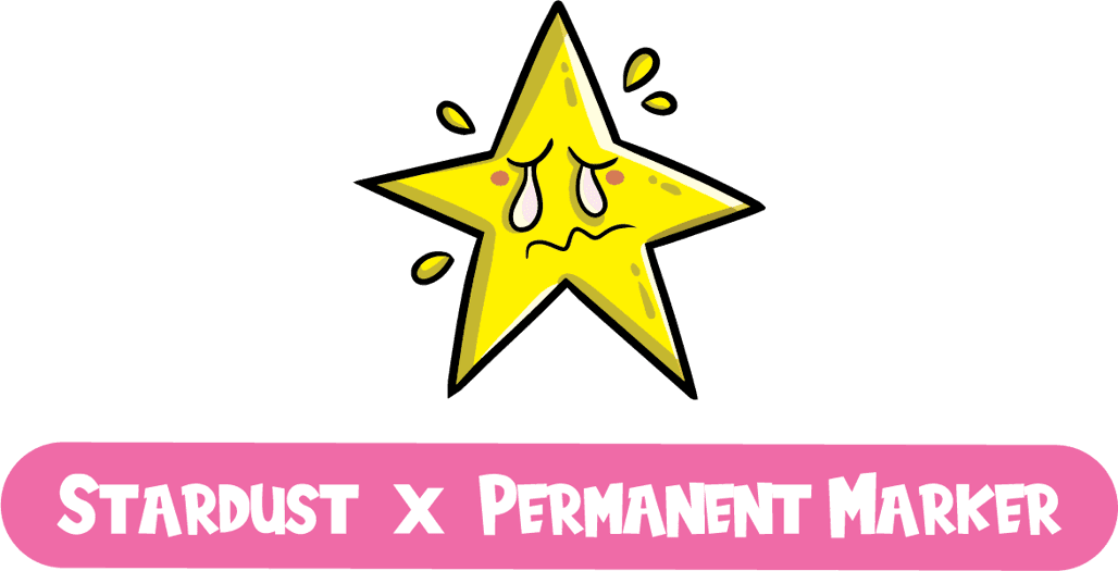 Stardust x Permanent Marker